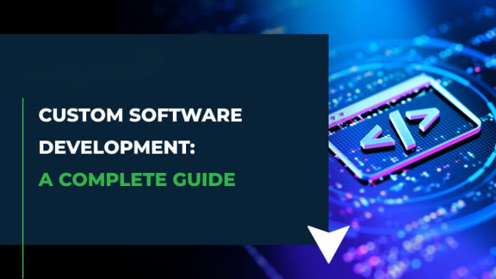 Enterprise Software Development in 2026: How Custom Software Gives Businesses a Competitive Advantage